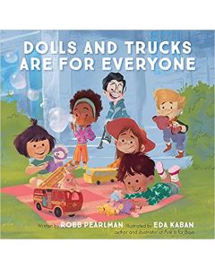 Dolls & Trucks Are For Everyone Board Book