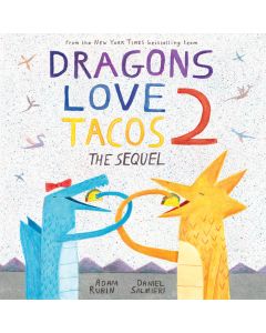 Dragons Love Tacos 2: The Sequel