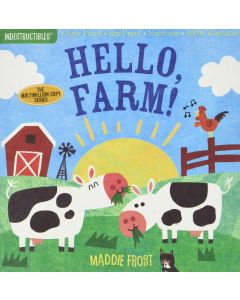 Hello, Farm! Indestructible Book