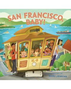 San Francisco, Baby! 