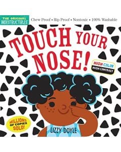 Touch Your Nose! Indestructible Baby Book