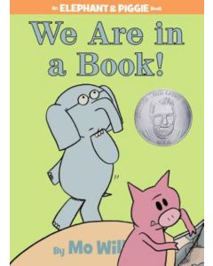 We Are in a Book! (an Elephant and Piggie Book)