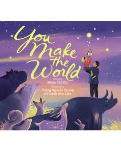 You Make The World